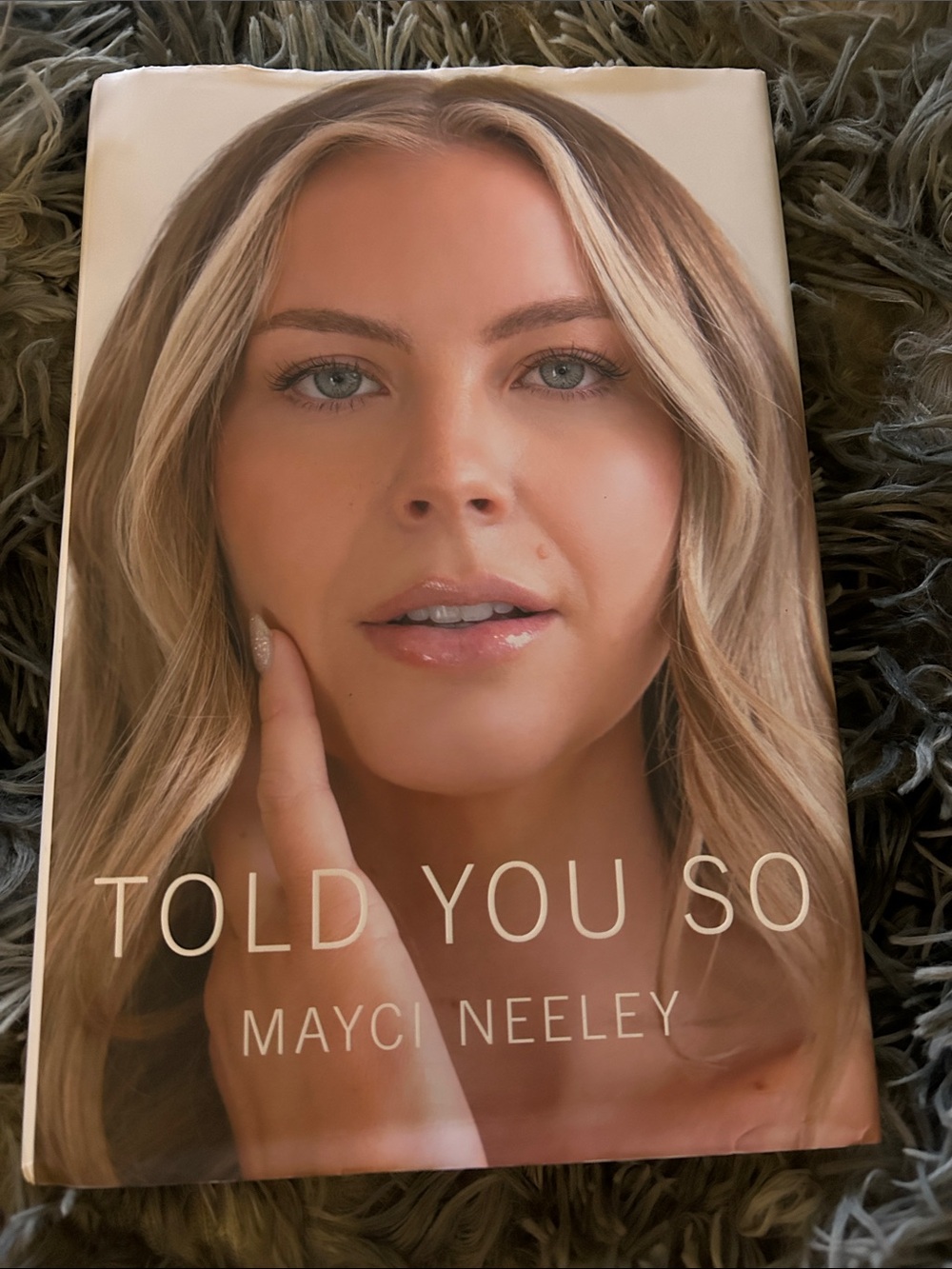 Told You So — Mayci Neeley (Hardcover)
